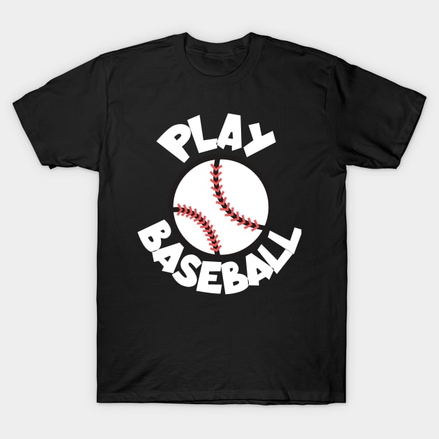 Play baseball white T-Shirt by maxcode